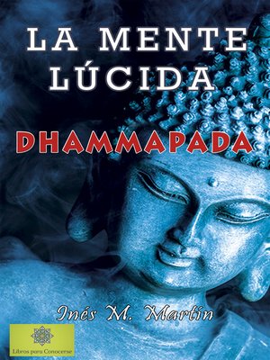 cover image of La Mente Lúcida. Dhammapada